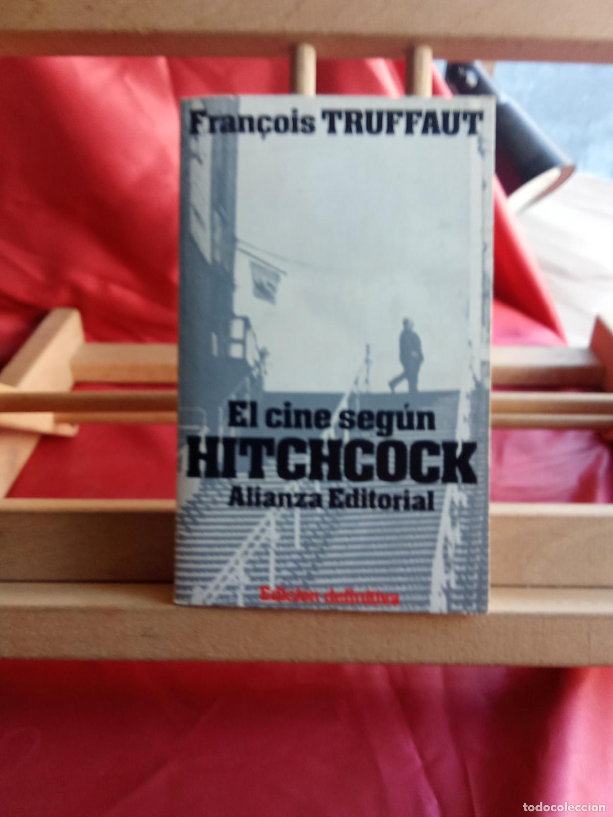 Libros: El cine seg&uacute;n Hitchcock, Fran&ccedil;ois Truffaut. L.7539-1982