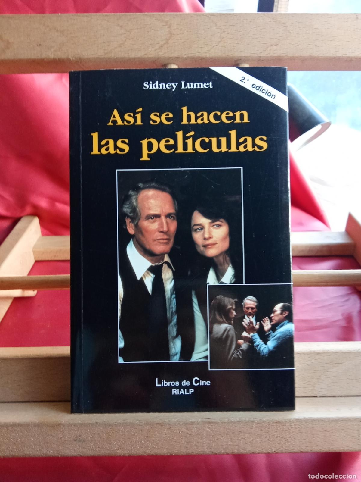 Libros: As&iacute; se hacen las pel&iacute;culas, Sidney Lumet. L.7539-1986