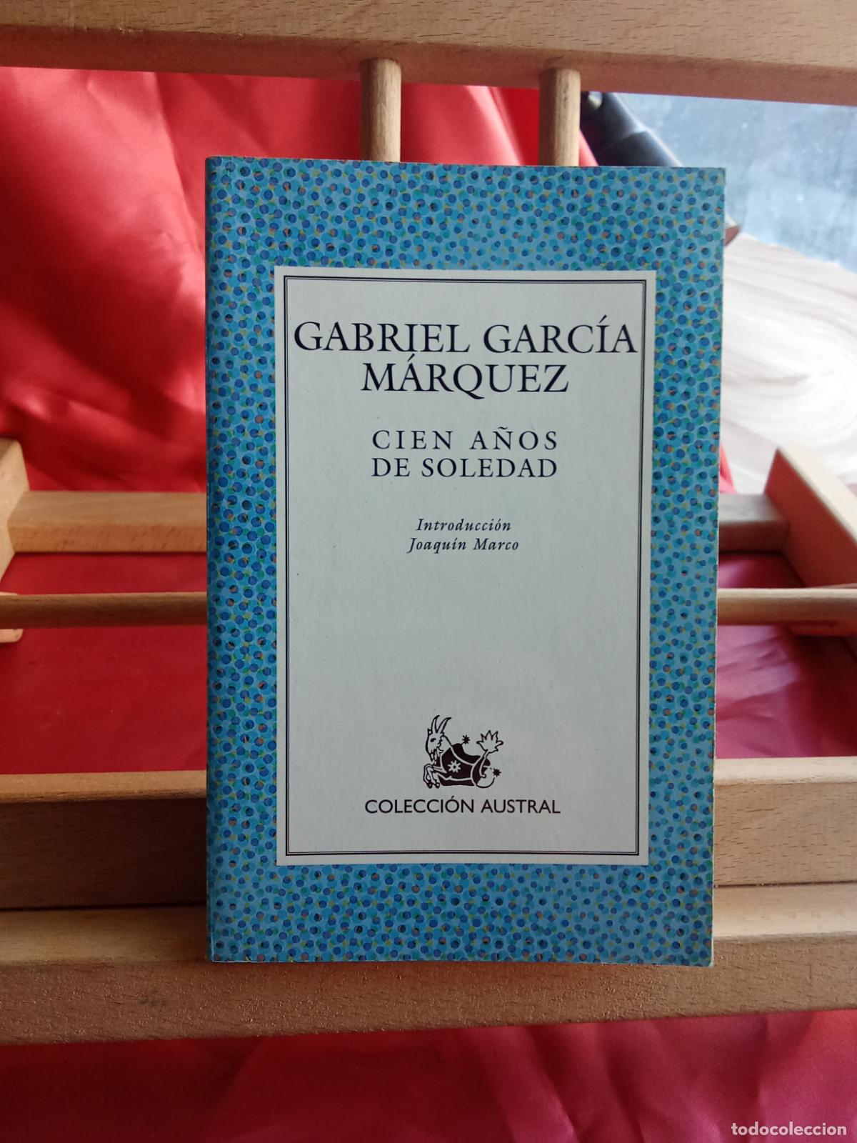 Libros: Cien A&ntilde;os de Soledad, Gabriel Garc&iacute;a M&aacute;rquez. L.7539-1991