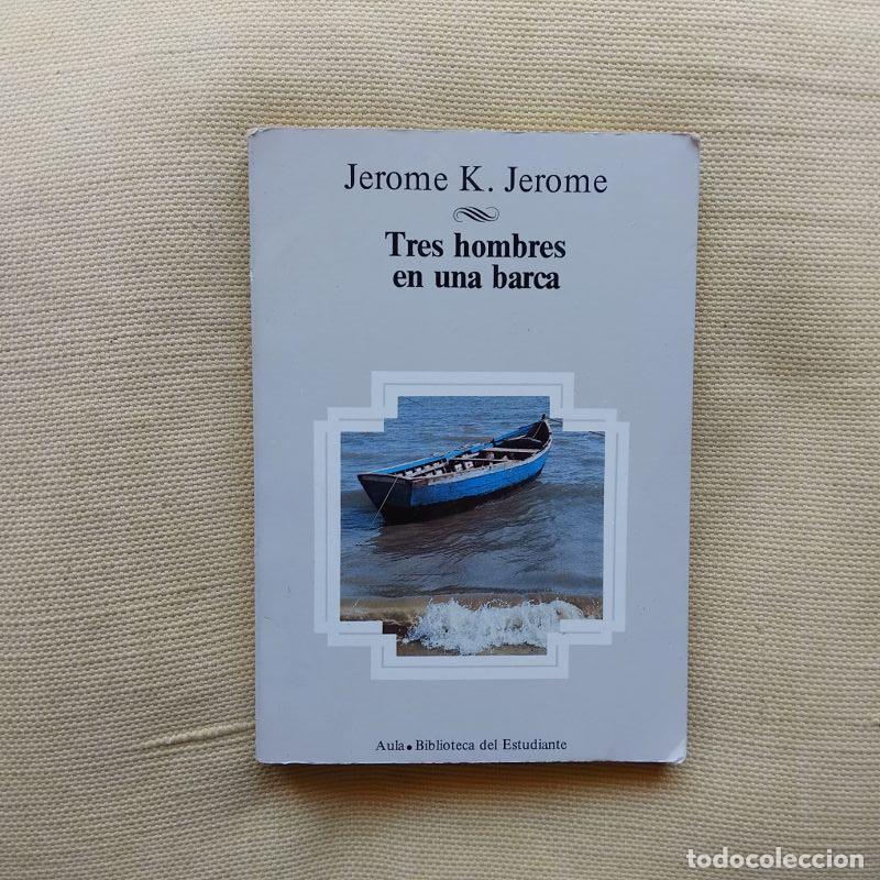 Libros: Tres hombres en una barca - Jerome K. Jerome