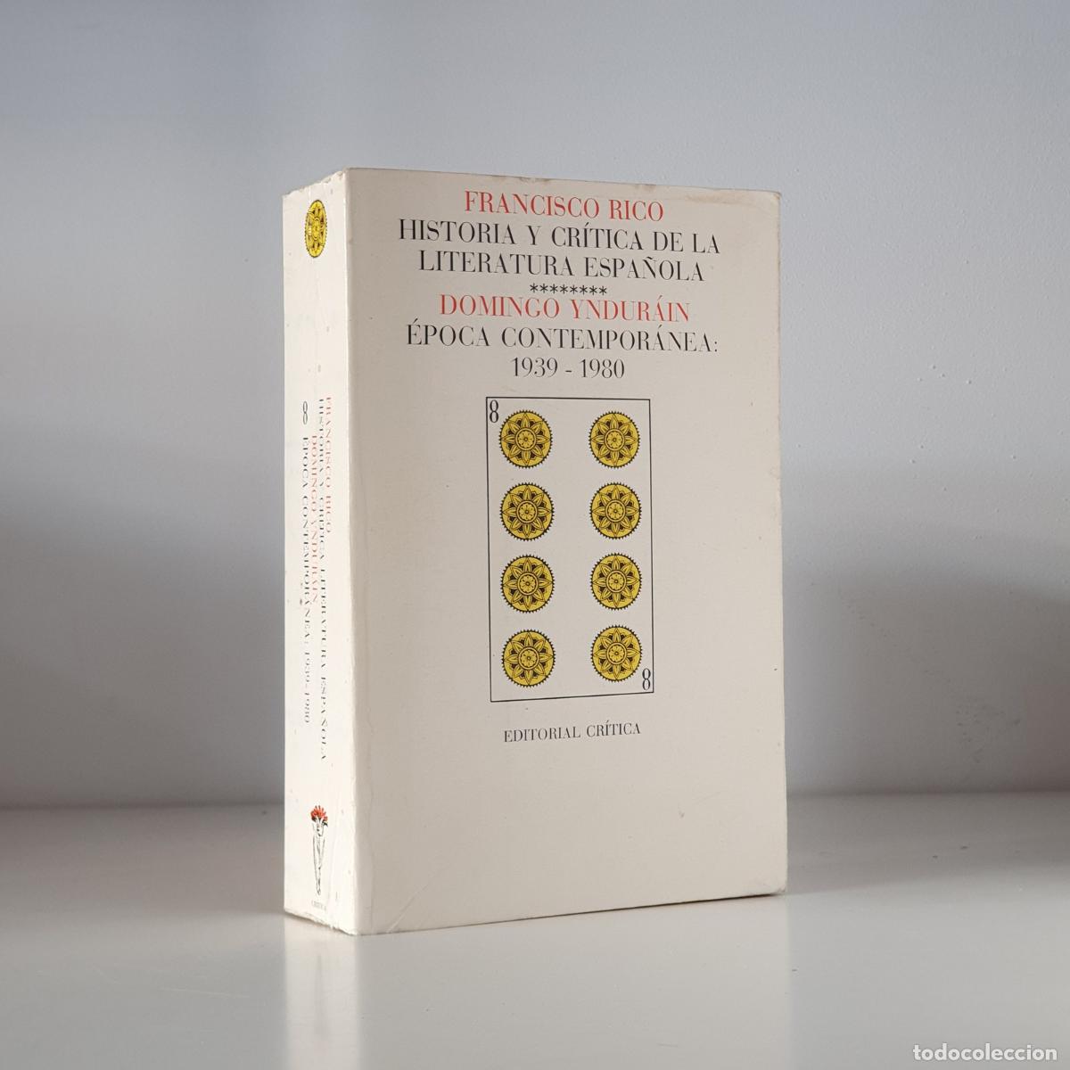 Libri di seconda mano: Domingo Yndurain - Historia y cr&iacute;tica de la literatura espa&ntilde;ola, 8. &Eacute;poca contempor&aacute;nea, 1939-1980