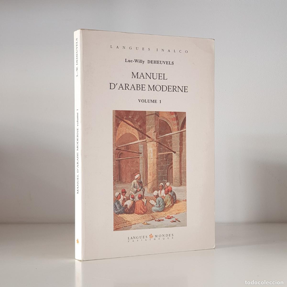 Livres: Luc-Willy Deheuvels - Manuel d'Arabe moderne volume 1
