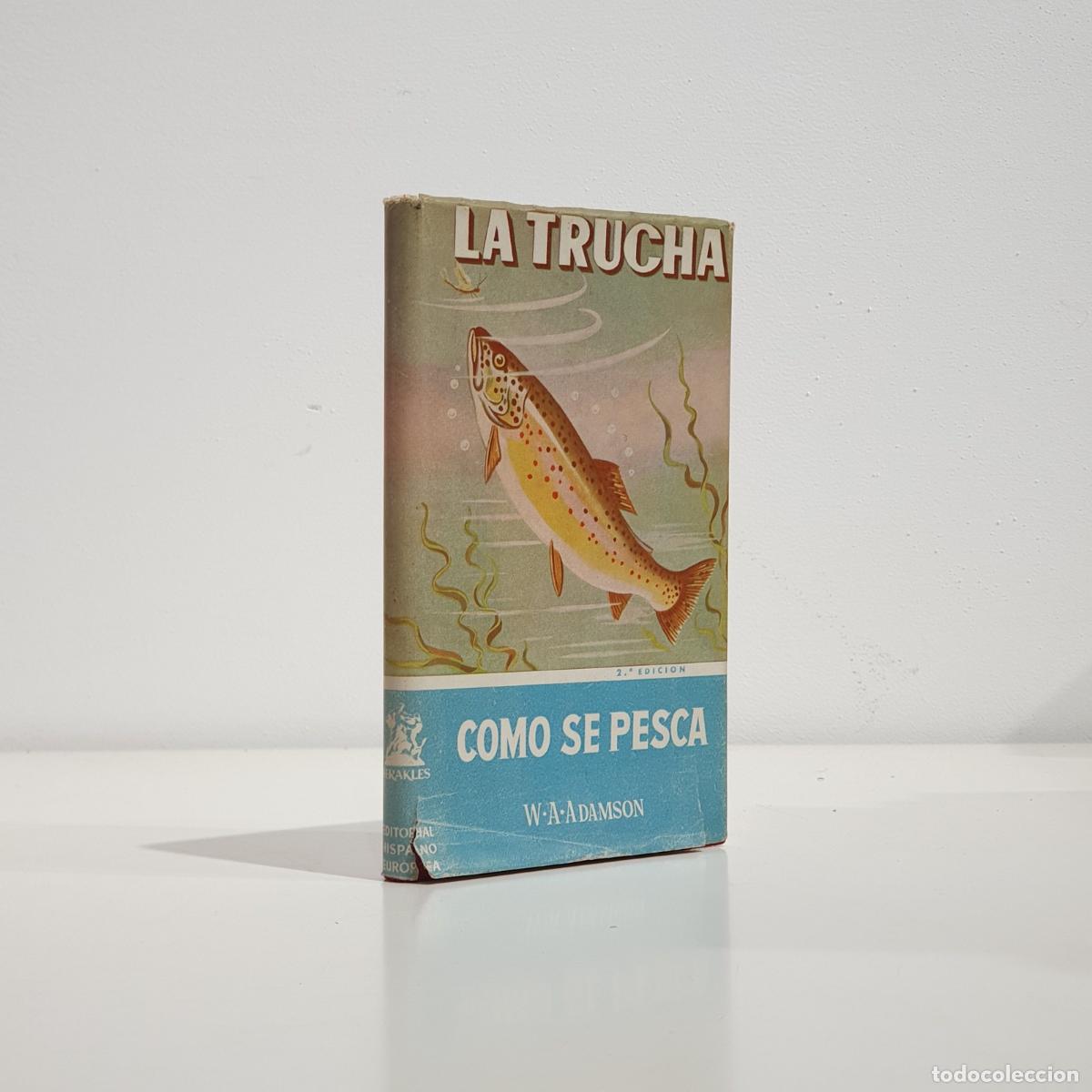 Livres: La trucha. Como se pesca