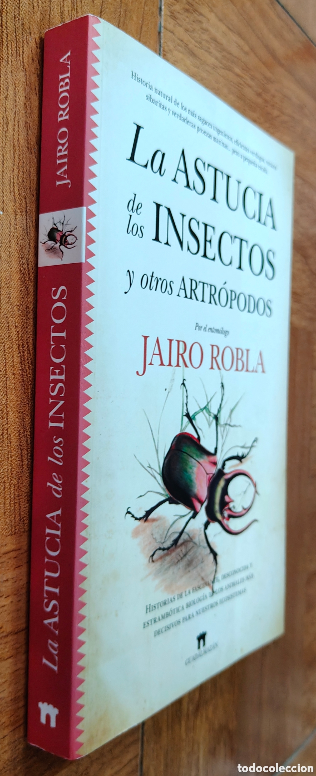 Libri di seconda mano: La astucia de los insectos y otros artr&oacute;podos - Jairo Robla