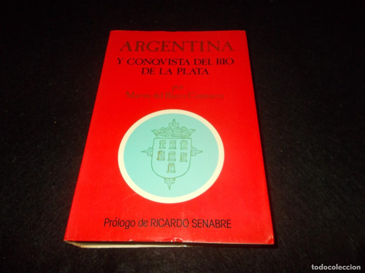 Libros: ARGENTINA Y CONQUISTA DEL RIO DE LA PLATA. Mat&iacute;n del Barco. Textos Extreme&ntilde;os 1. C&aacute;ceres 1982. Extre