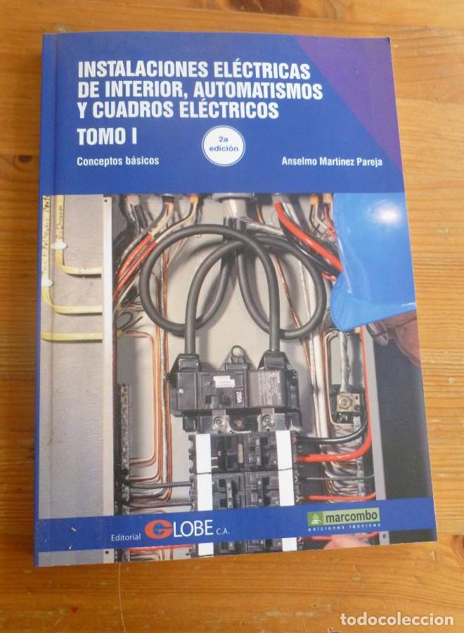 Libros: INSTALACIONES ELECTRICAS DE INTERIOR. MARTINEZ PAREJA. 2 VOL. ED. MARCOMBO. 2012 400 pp -