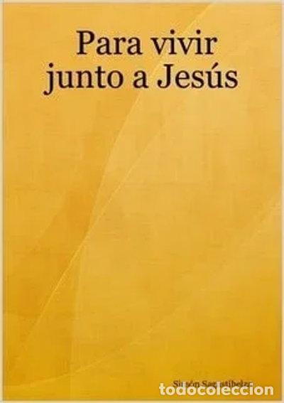 Libri di seconda mano: Para vivir junto a Jes&uacute;s- 9788460598091