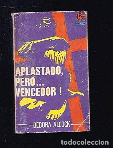 Libros: Aplastado pero vencedor- 9788472283268