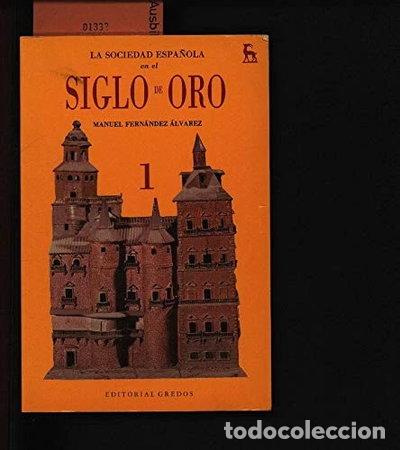 Libros: La sociedad espa&ntilde;ola en el Siglo de Oro- 9788424913908