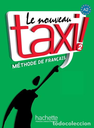 Libros: Le Nouveau Taxi! 2 Livre de l'&eacute;l&egrave;ve- 9782011555519