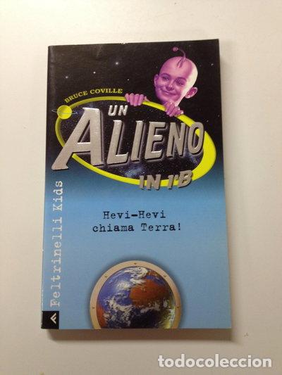 B&uuml;cher: Un alieno in 1&ordf; B. Hevi-Hevi chiama terra!- 9788807922015