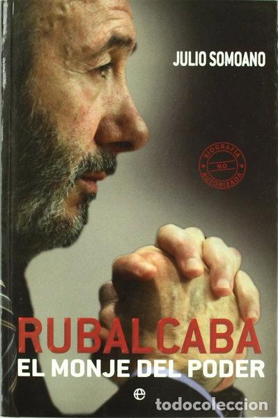 Libri di seconda mano: Rubalcaba: El monje del poder- 9788499700939
