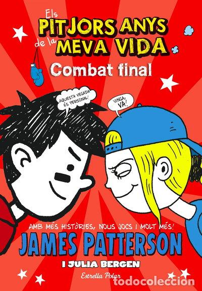 Libros: Els pitjors anys de la meva vida 5. Combat final- 9788490577295