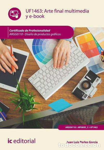Libros: Arte final multimedia y e-book. UF1463- 9788411845861