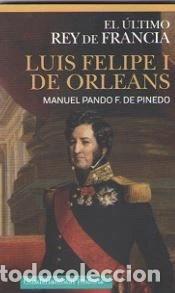 Libros: Luis Felipe I de Orleans- 9788494639821