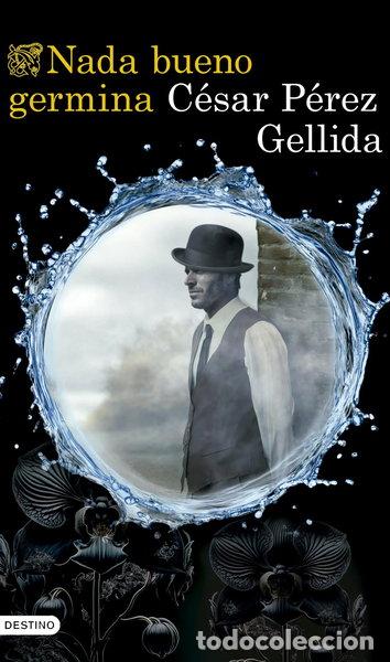 Libros: Nada bueno germina- 9788423367672