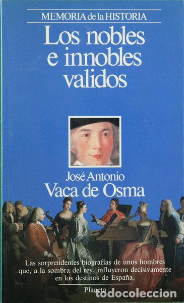 Libros: Los nobles e innobles validos- 9788432045257