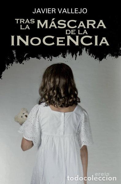 B&uuml;cher: Tras la m&aacute;scara de la inocencia- 9788491093473