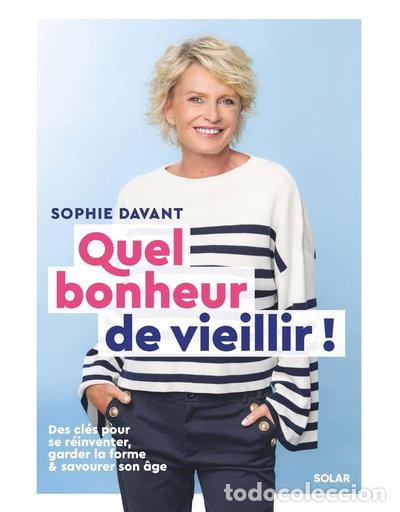 Livres: Quel bonheur de vieillir !- 9782263184437