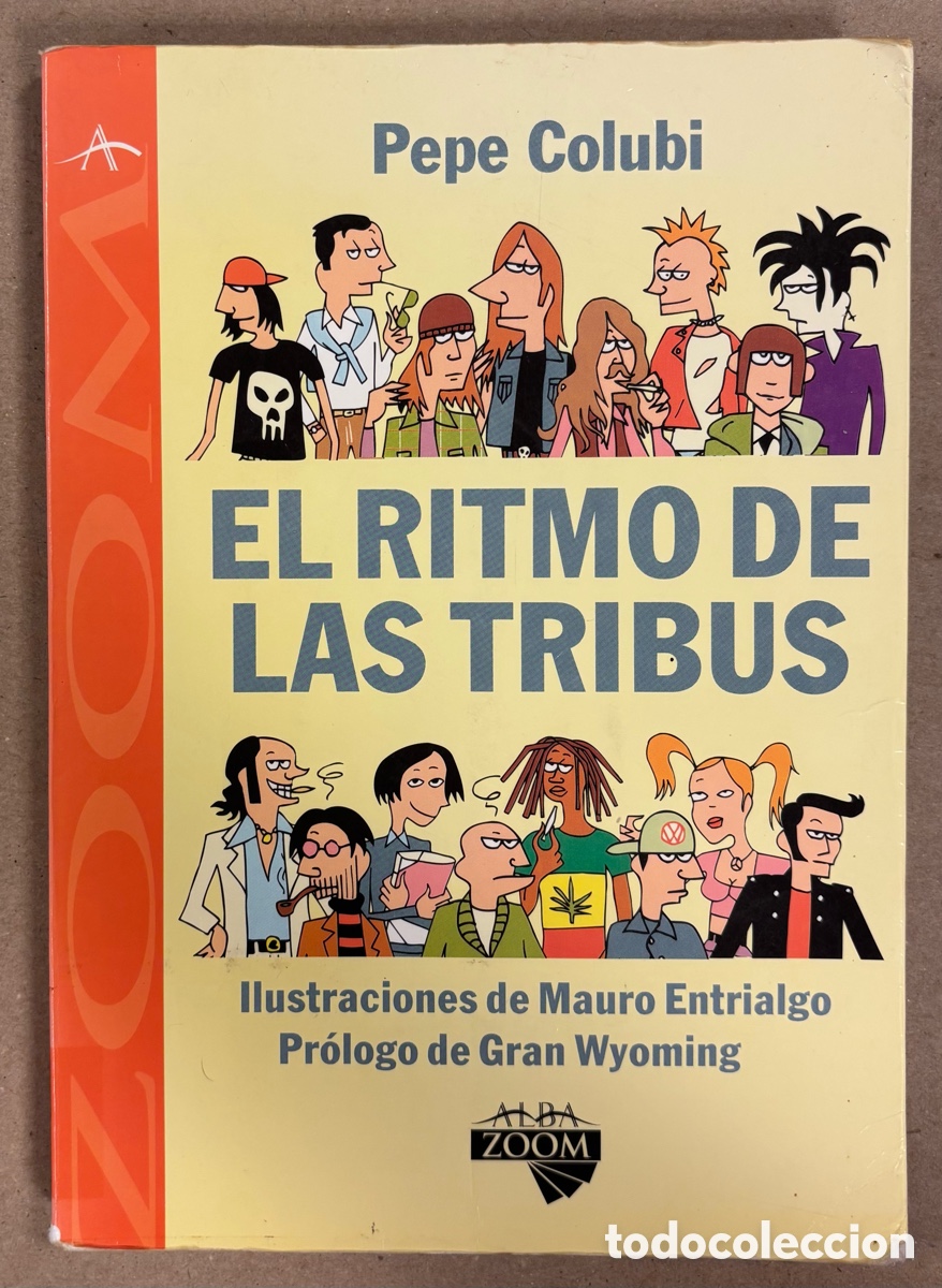 B&uuml;cher: LAS TRIBUS URBANAS. PEPE COLUBI. EDITA ALBA ZOOM 1997 (1&ordf; EDICI&Oacute;N). ILUSTRACIONES DE MAURO ENTRIALGO