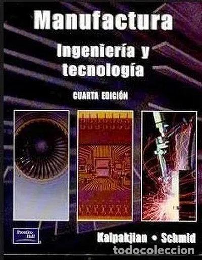 Livres: Manufactura, Ingenier&iacute;a y Tecnolog&iacute;a- 9799702601370