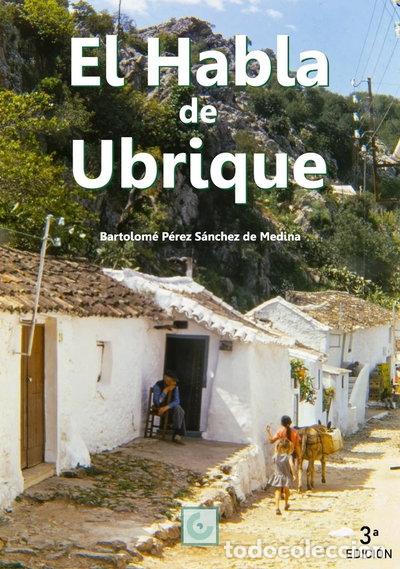 Libros: EL HABLA DE UBRIQUE (3&ordf; EDICION)- 9788493548896