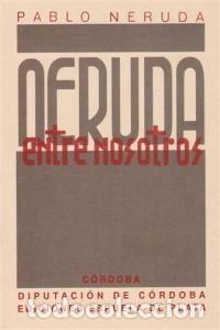 Libri di seconda mano: Neruda entre nosotros- 9788496133341