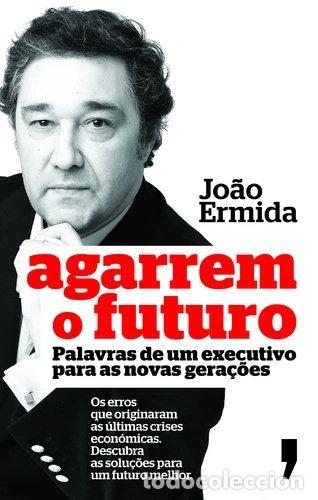 B&uuml;cher: Agarrem o futuro- 9789722040631