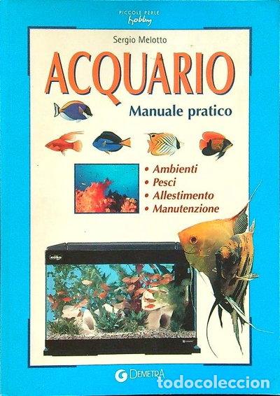 Libros: Acquario. Come allestirlo e curarlo- 9788844006723