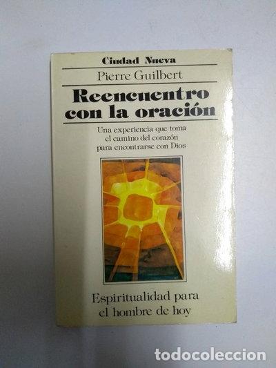 Libros: Reencuentro con la oraci&oacute;n- 9788485159789