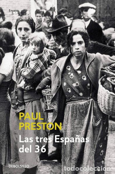 Livres: Las tres Espa&ntilde;as del 36- 9788497930611