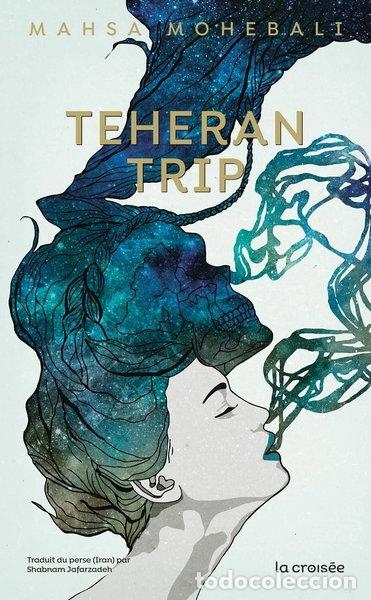 Livres: Teheran Trip- 9782413078135