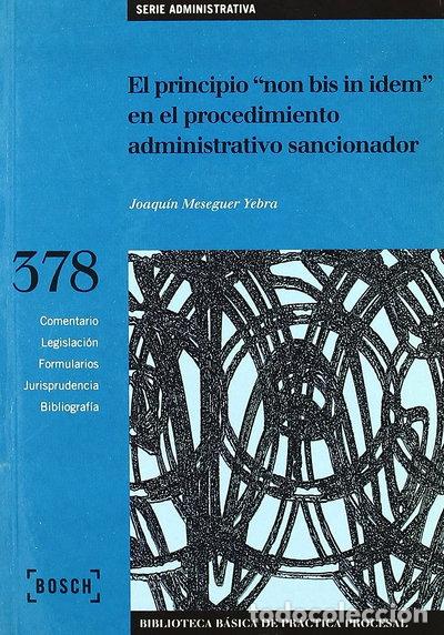 Livres: El principio 'non bis in idem' en el procedimiento administrativo sancionador- 9788476765524