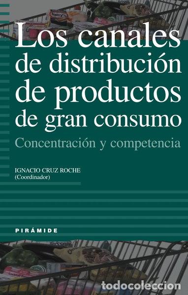 Livres: Los canales de distribuci&oacute;n de productos de gran consumo- 9788436814040