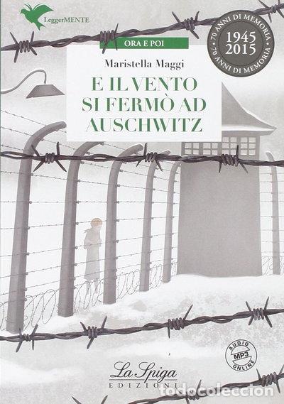 Livres: E il vento si ferm&ograve; ad Auschwitz- 9788846833730