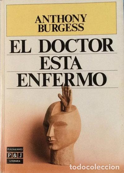 Libros: El doctor est&aacute; enfermo- 9788401380860