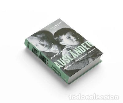 Libros: Ausl&auml;nder: One family's story of escape and exile- 9781805228349