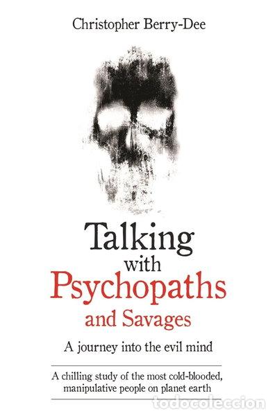 Libros: Talking with Psychopaths and Savages- 9781786061225