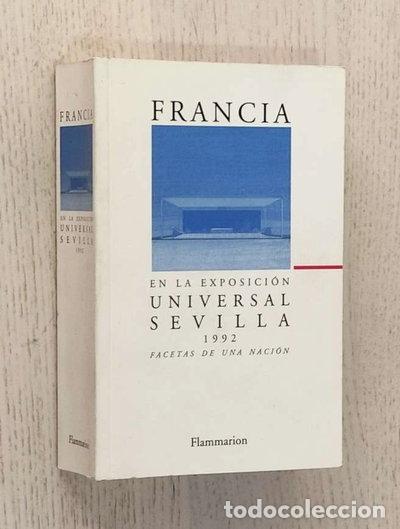 Libros: Francia en la exposici&oacute;n universal, Sevilla, 1992: Facetas de una naci&oacute;n- 9782080352057