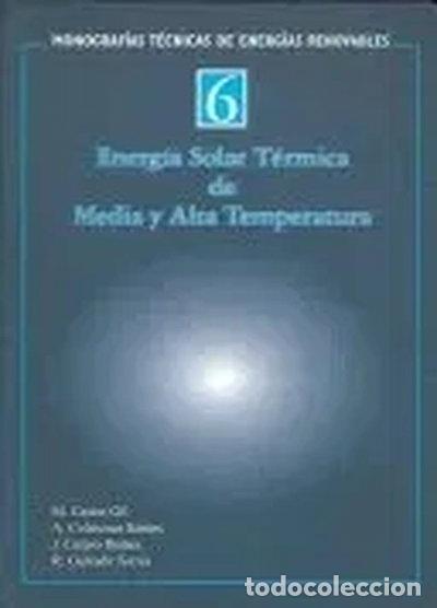 Livres: Energ&iacute;a Solar T&eacute;rmica de Media y Alta Temperatura- 9788486505875