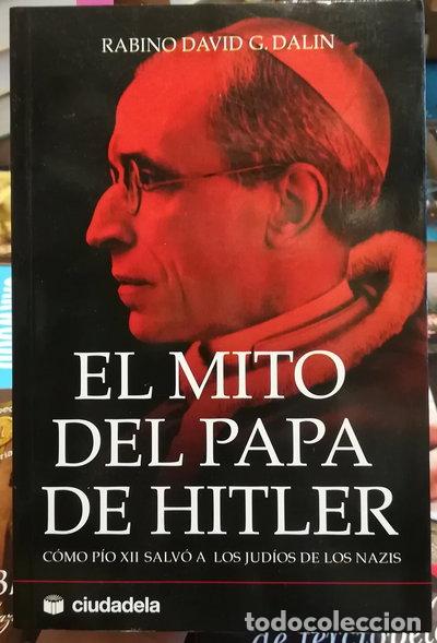 Libros: El mito del Papa de Hitler- 9788493517335