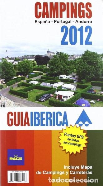 Libros: Gu&iacute;a ib&eacute;rica de campings 2012- 9788493783136