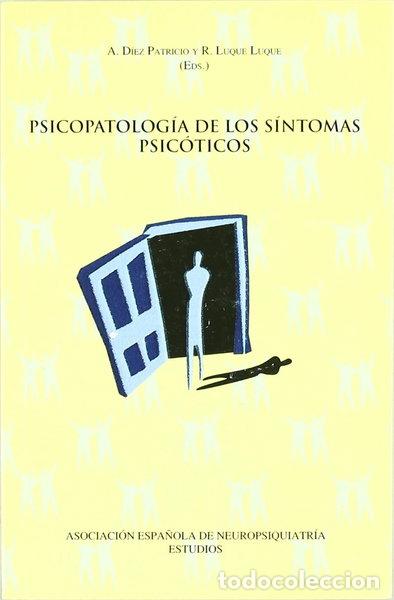 B&uuml;cher: Psicopatolog&iacute;a de los s&iacute;ntomas psic&oacute;ticos- 9788495287328