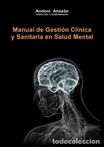Libros: Manual de gesti&oacute;n cl&iacute;nica y sanitaria en salud mental- 9788487450655