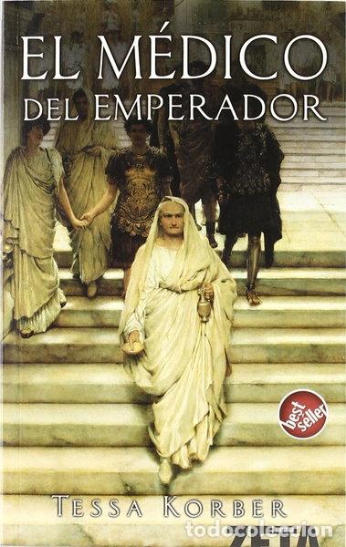 Libros: El m&eacute;dico del emperador- 9788496546783