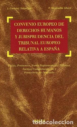 Libros: Convenio Europeo de Derechos Humanos y Jurisprudencia del Tribunal Europeo re...- 9788476766330