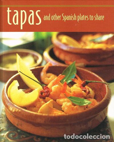 Libri di seconda mano: Tapas and Other Spanish Plates to Share- 9781849750554