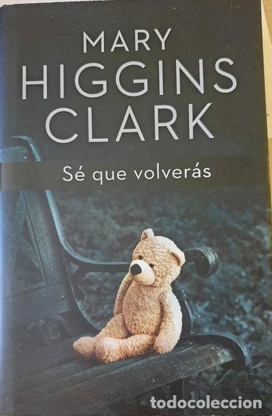 Libros: S&eacute; que volver&aacute;s- 9788401352447