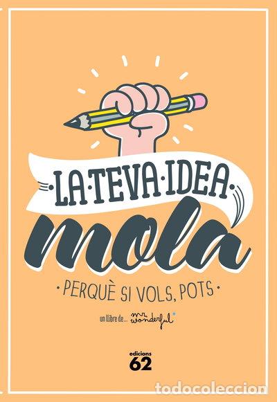 Libros: La teva idea mola- 9788429773354