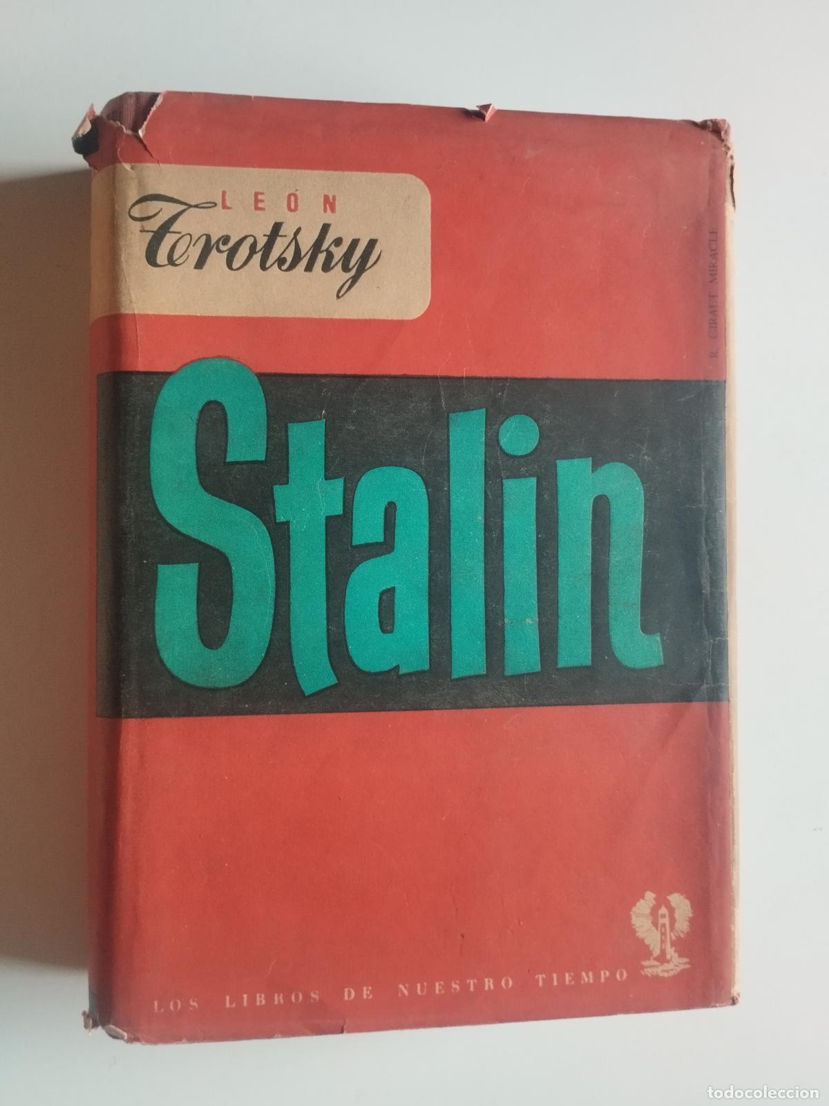 Libri di seconda mano: STALIN , LE&Oacute;N TROTSKY - EDITORIAL MIRACLE (C. 1947) - CON SOBRECUBIERTA ORIGINAL - Leon Trotsky
